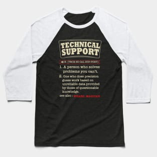 Tech Support Definition Shirt-Funny Computer Nerd Gift Baseball T-Shirt